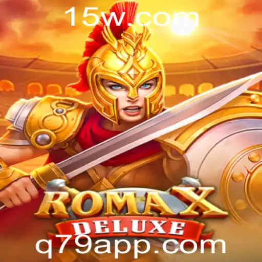 RomaXDeluxe: Uma Jornada Inesquecível no Mundo dos Jogos Estrategicamente Desafiantes